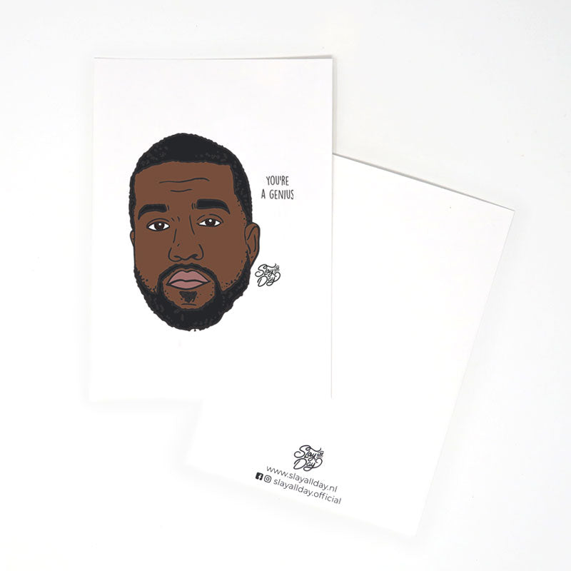 You're a genius! - Kanye West | Postcard